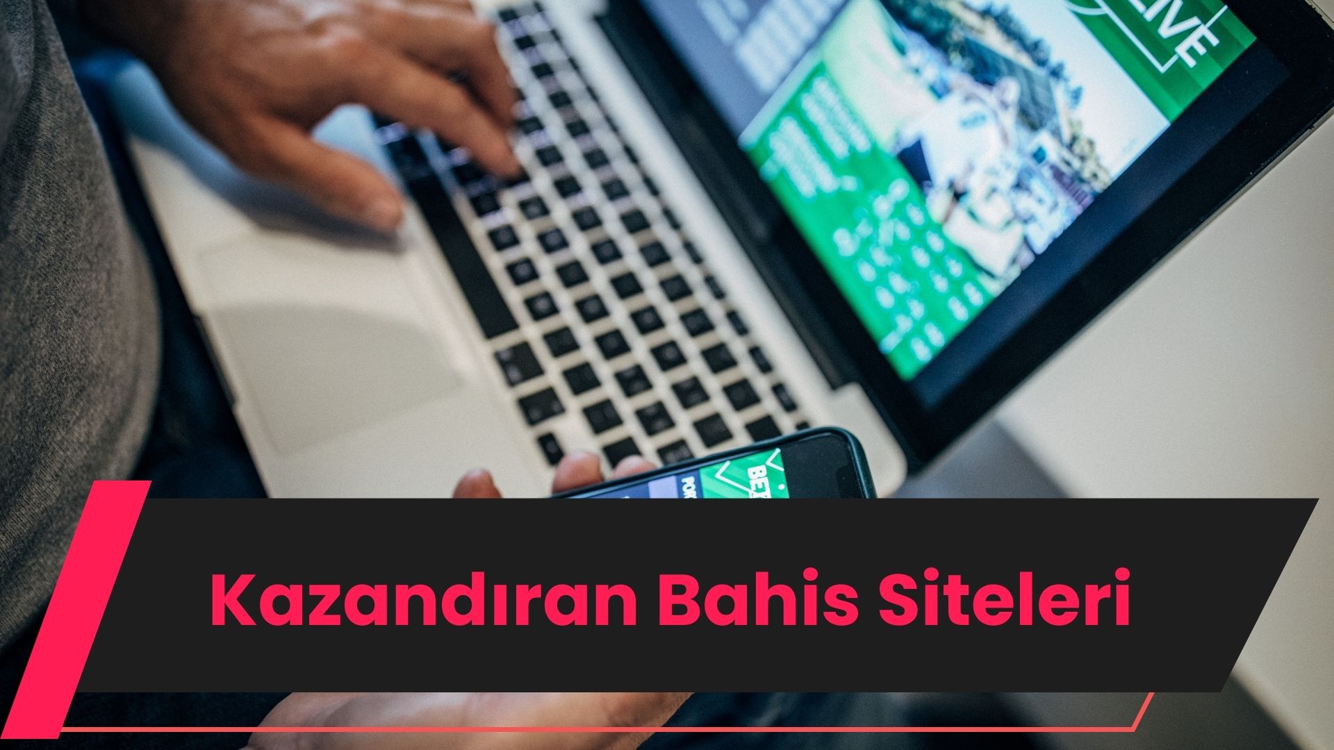 Kazandıran Bahis Siteleri